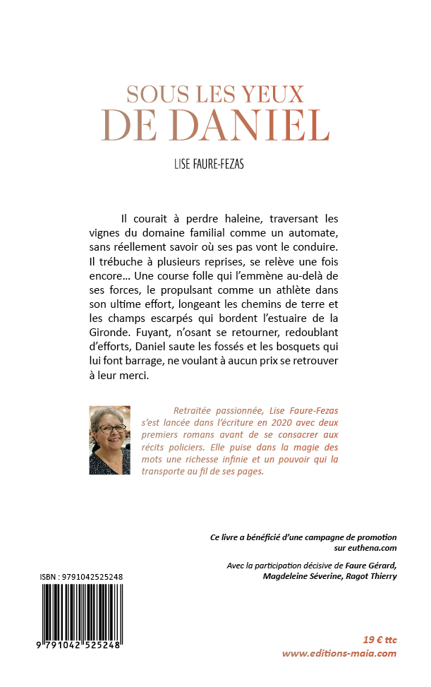 Lise Faure-Fezas, Sous les yeux de Daniel