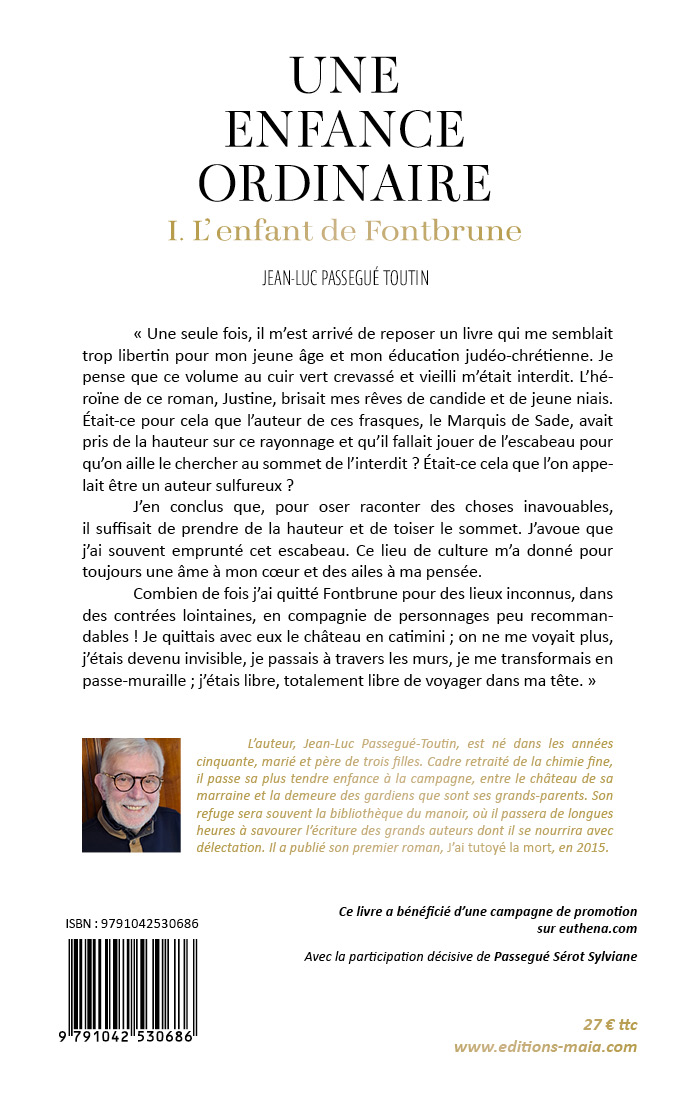 Jean-Luc Passegué Toutin, Une enfance ordinaire, I. L’enfant de Fontbrune