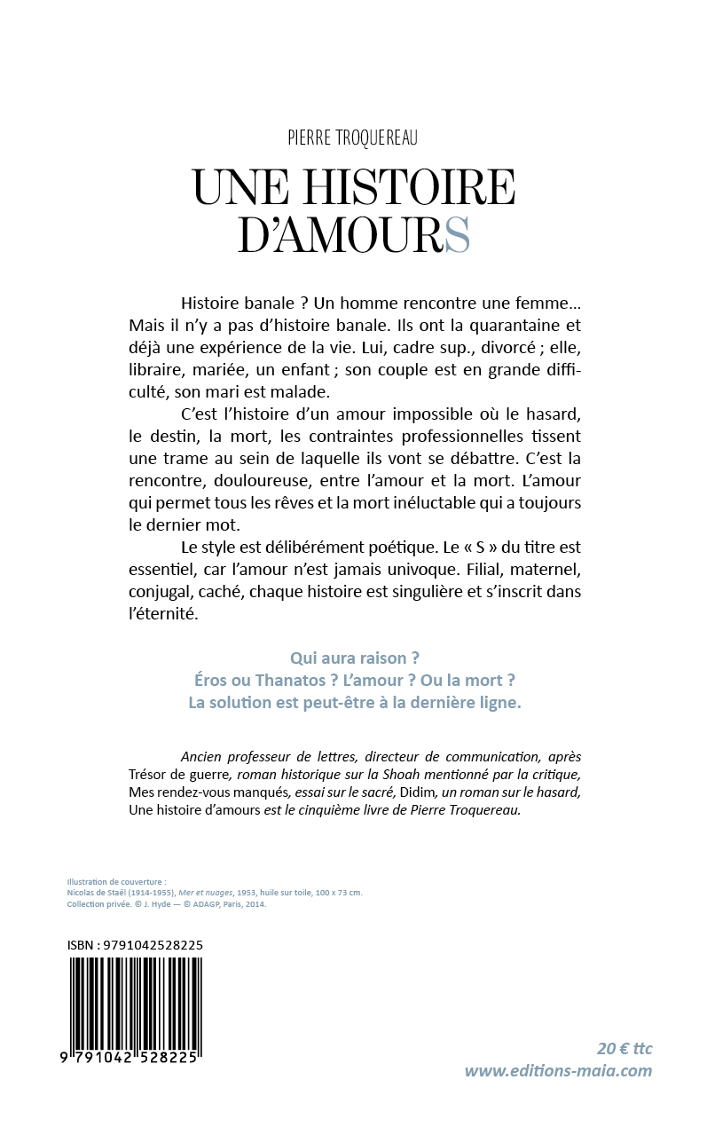 Pierre Troquereau, Une histoire d’amours