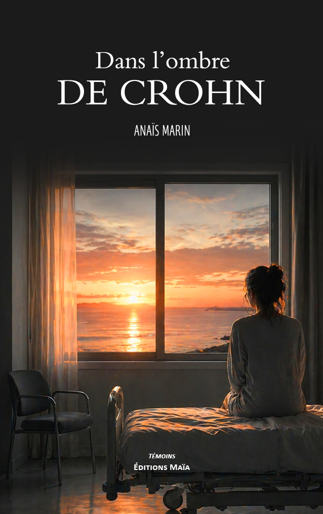 Anaïs Marin, Dans l’ombre de Crohn