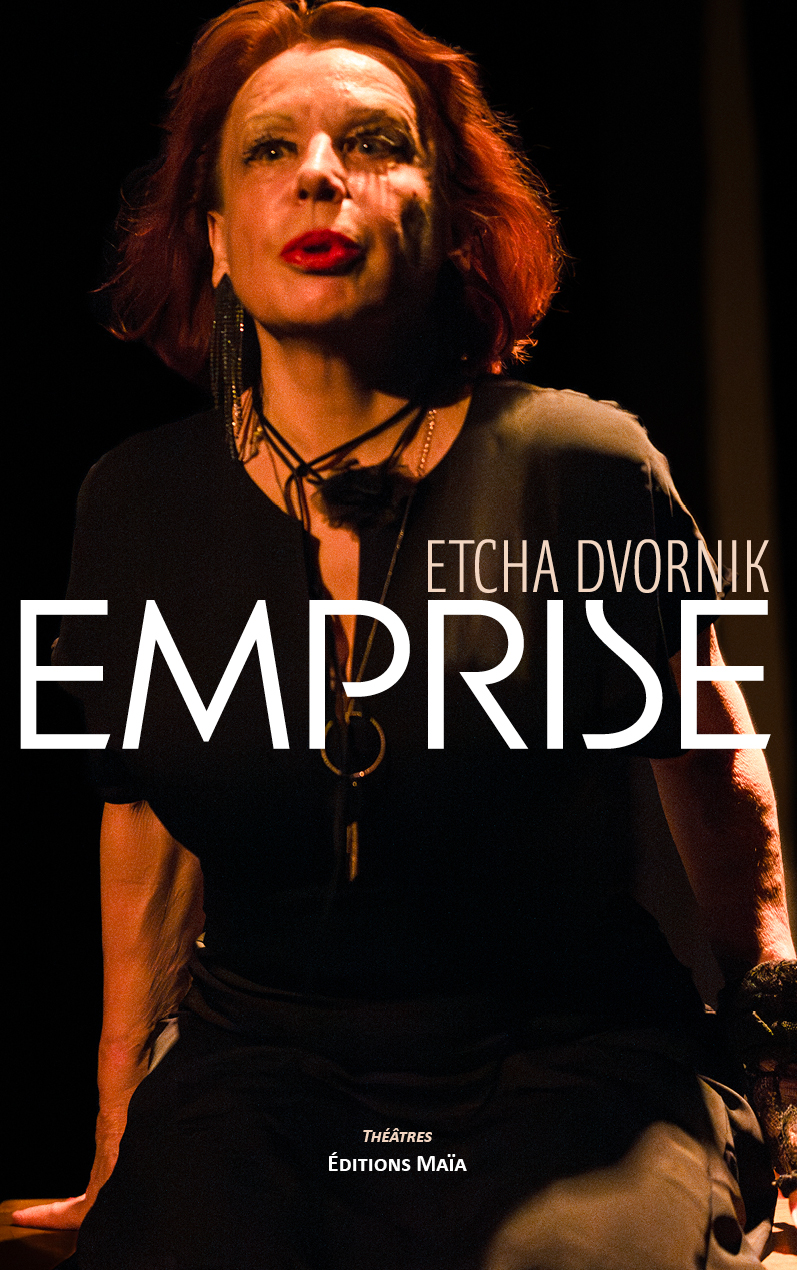Etcha Dvornik, Emprise