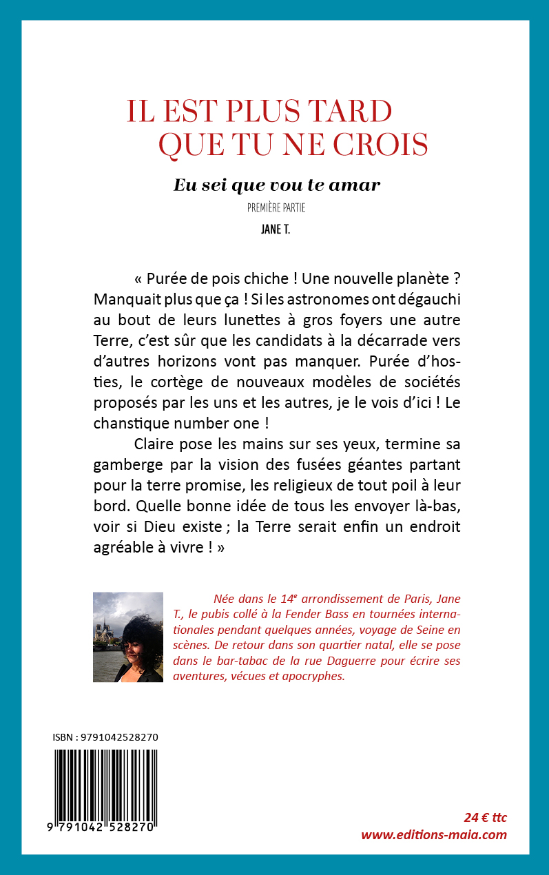 Il est plus tard que tu ne crois, Tome I, Eu sei que vou te amar, Première partie – Image 2