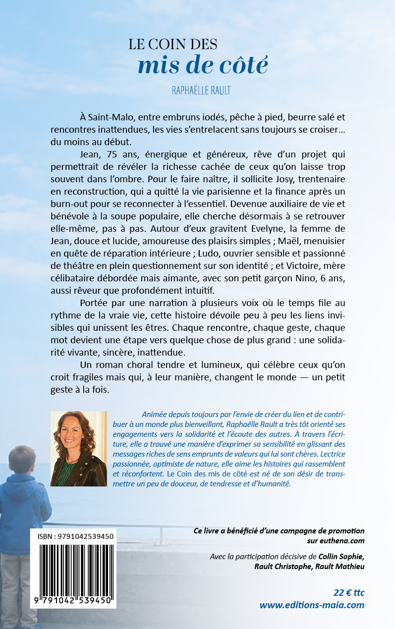 Raphaëlle Rault, Le coin des mis de côté