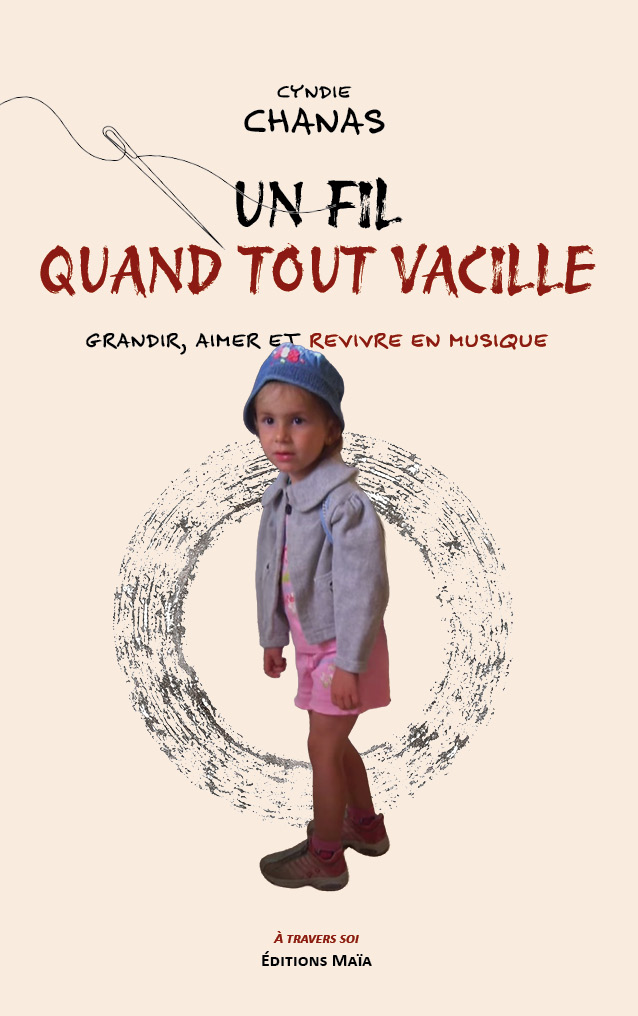 Cyndie Chanas, Un fil quand tout vacille