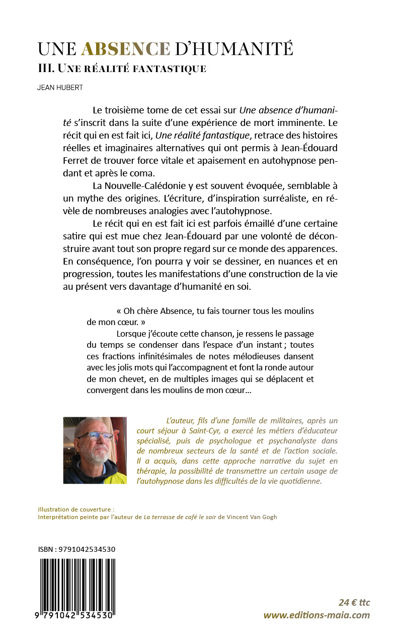 Une absence d’humanité, Partager son symptôme : récit personnel d’un homme parmi les Hommes, Livre III, Une réalité fantastique – Image 2