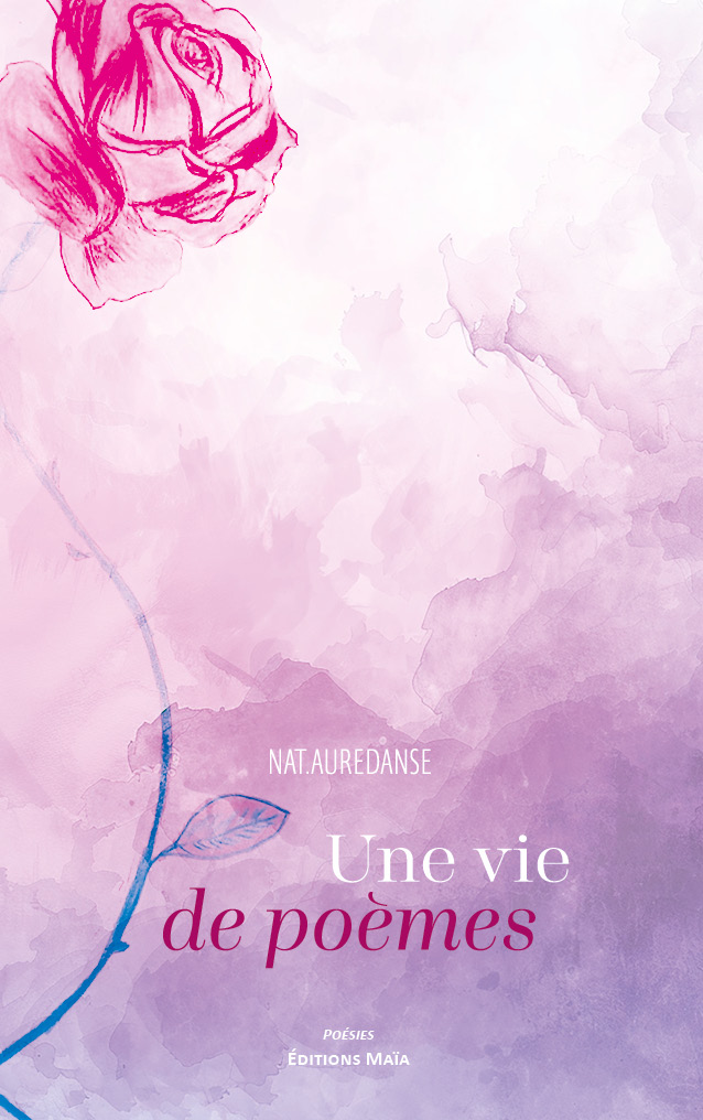 Nat.auredanse, Une vie de poèmes