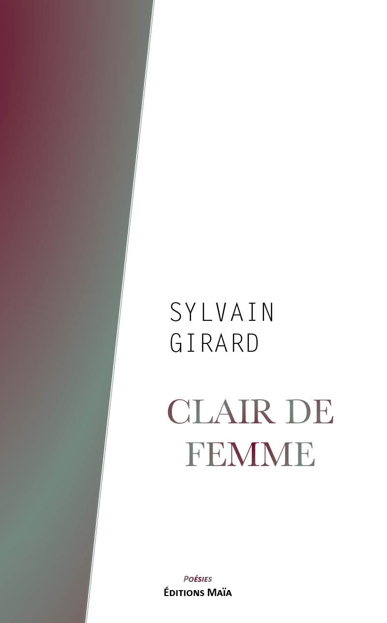 Clair de femme, Sylvain Girard
