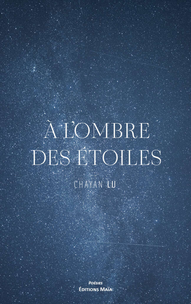 Chayan Lu - À l’ombre des étoiles