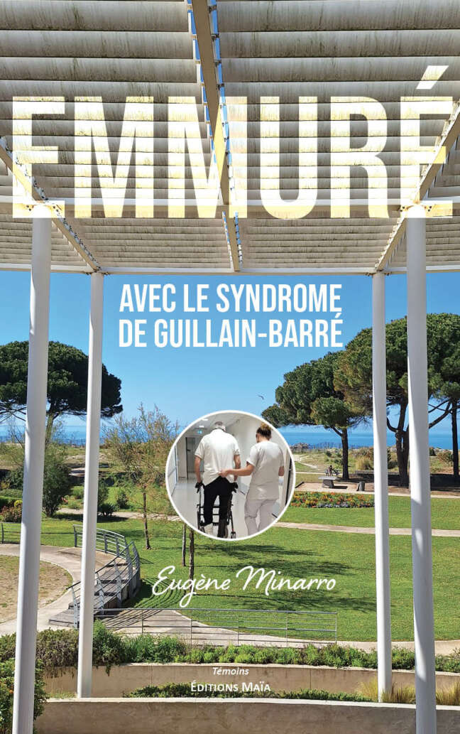 Eugène Minarro, Emmuré avec le syndrome de Guillain-Barré