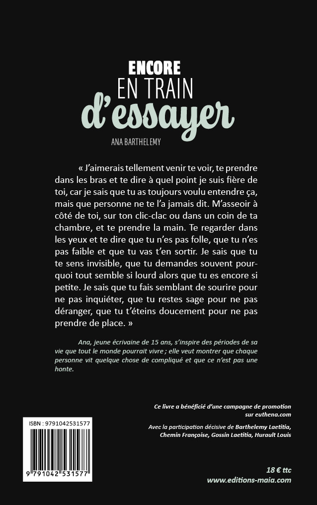 Ana Barthelemy, Encore en train d’essayer