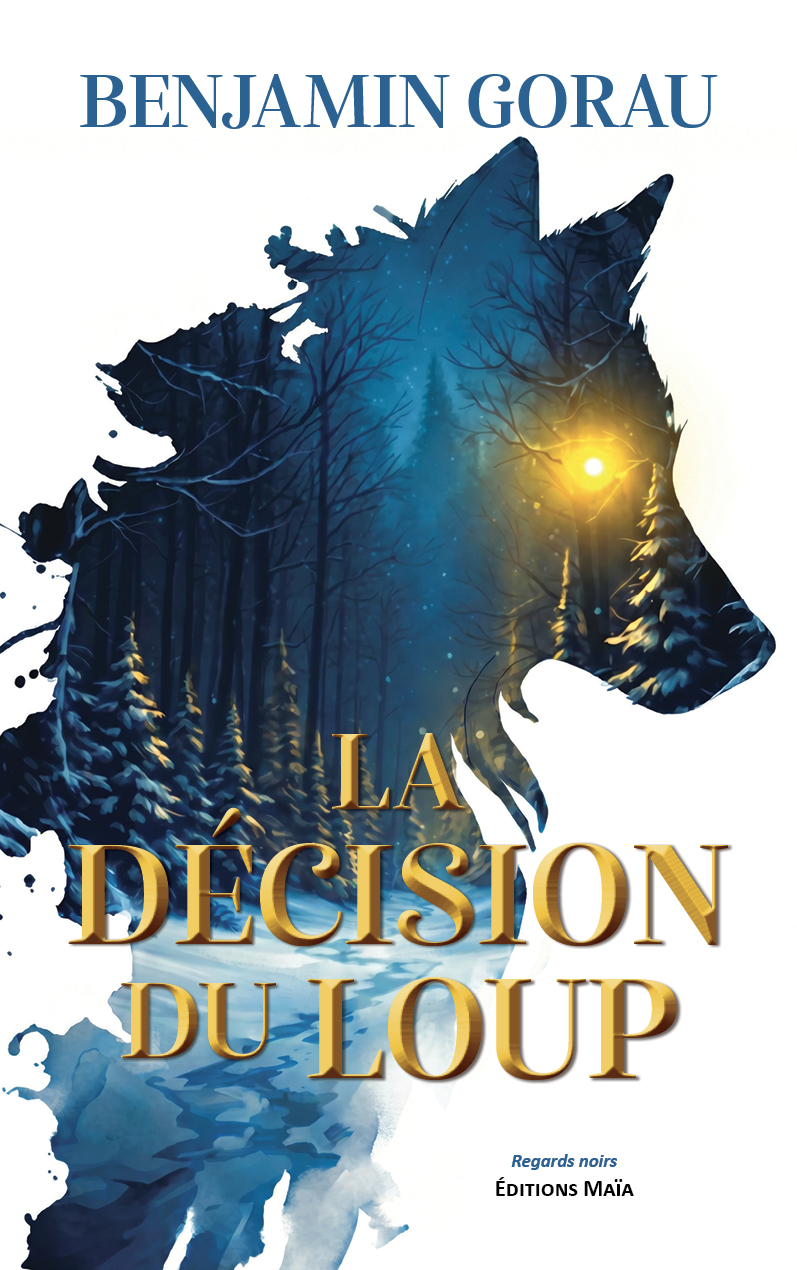 Benjamin Gorau, La décision du loup