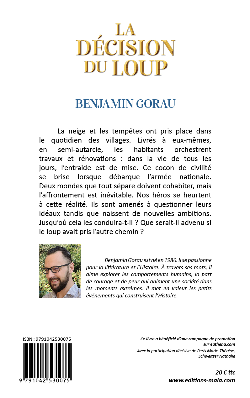 Benjamin Gorau, La décision du loup