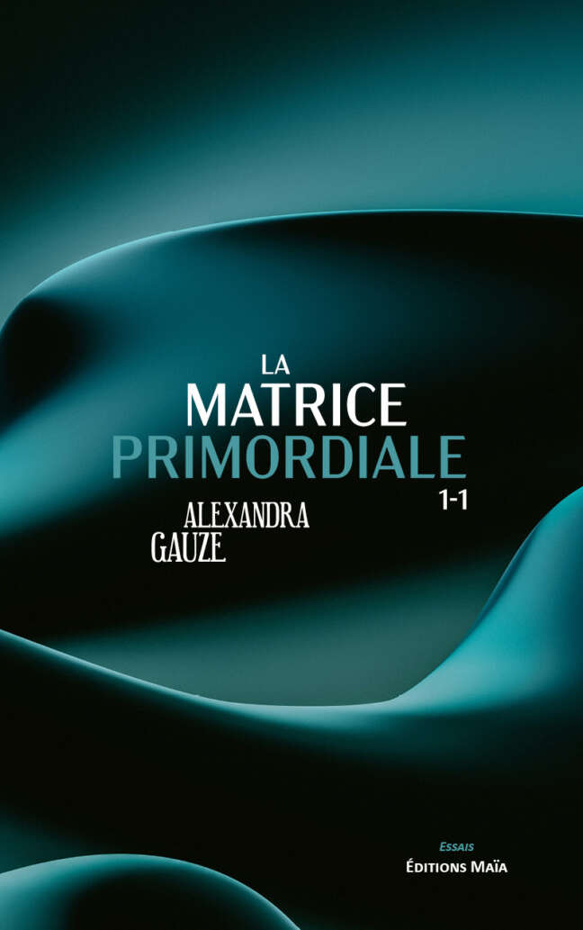 Alexandra Gauze, La matrice primordiale 1-1