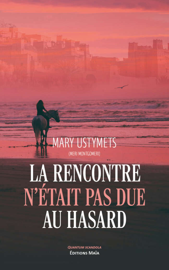 Mary Ustymets (Meri Montgomeri), La rencontre n’était pas due au hasard