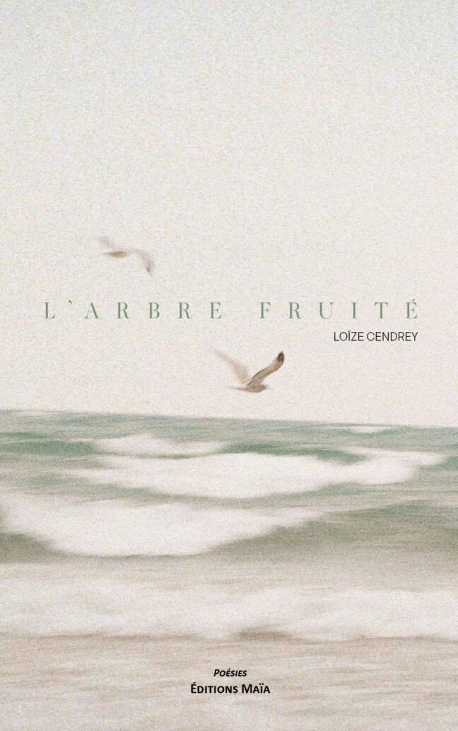 Loïze Cendrey, L’arbre fruité