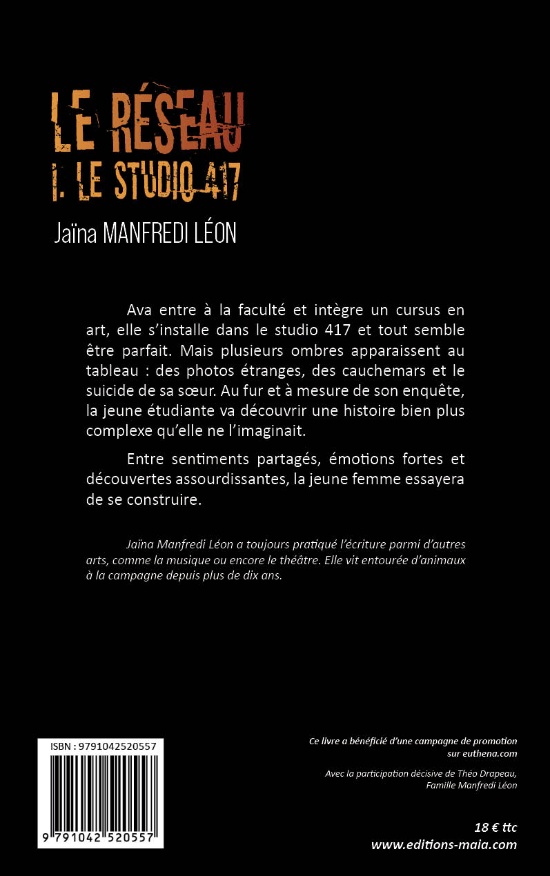 Jaïna Manfredi Léon, Le réseau, I. Le studio 417