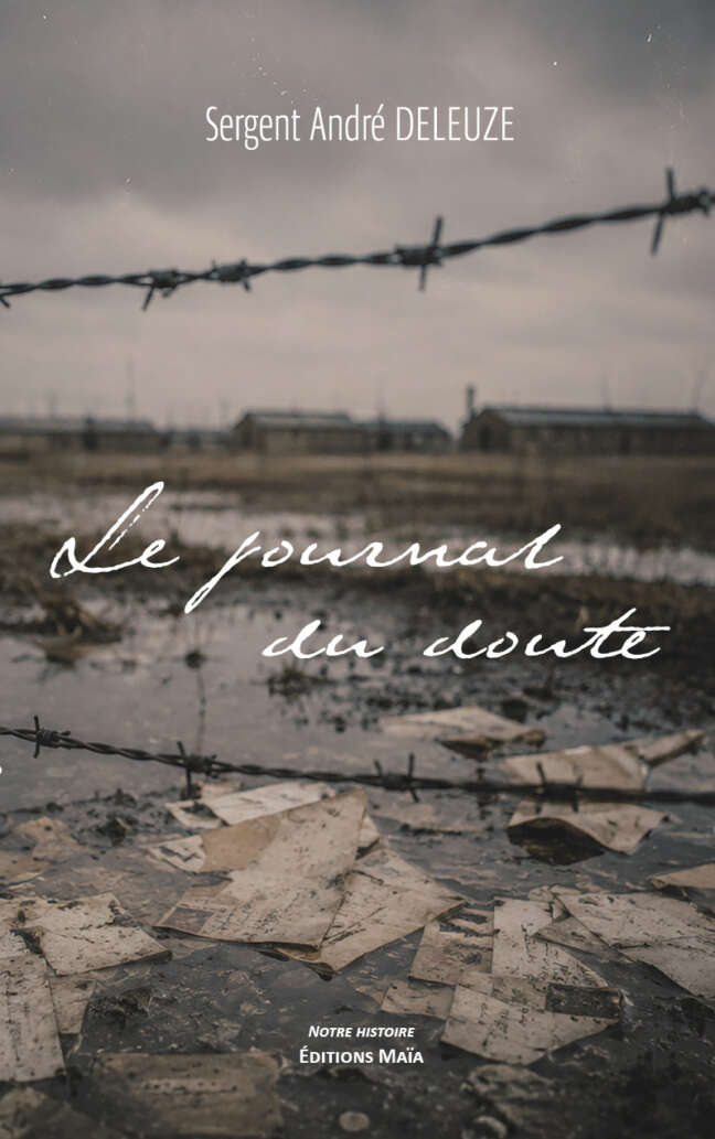 Sergent André Deleuze, Le journal du doute