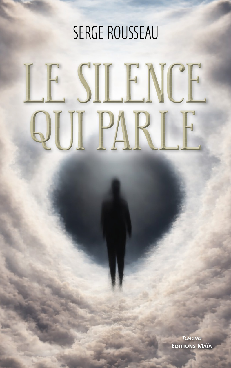 Serge Rousseau, Le silence qui parle