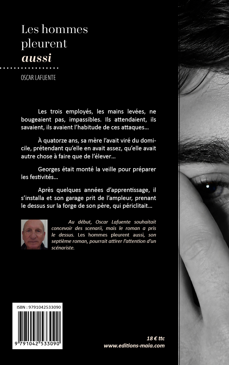 Oscar Lafuente, Les hommes pleurent aussi