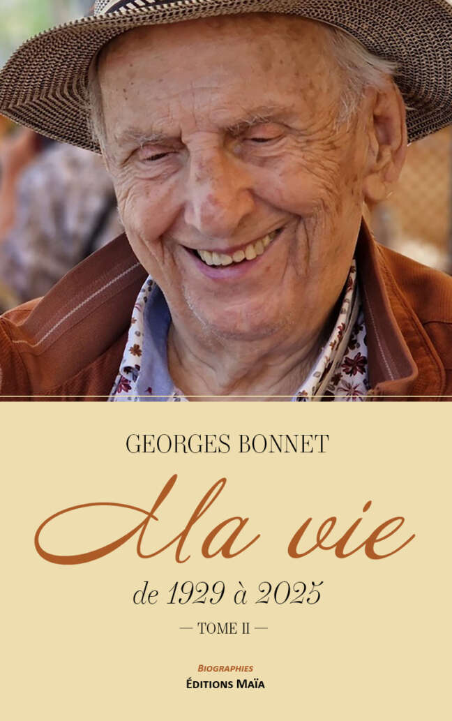 Georges Bonnet, Ma vie de 1929 à 2025, Tome II