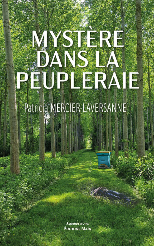 Patricia Mercier-Laversanne, Mystère dans la peupleraie