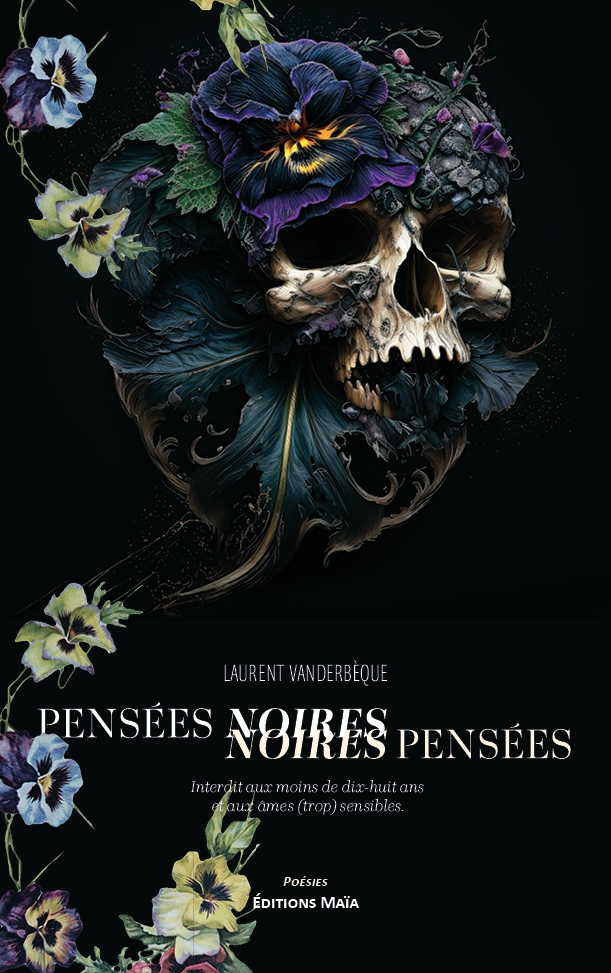 Laurent Vanderbèque, Pensées noires, Noires pensées