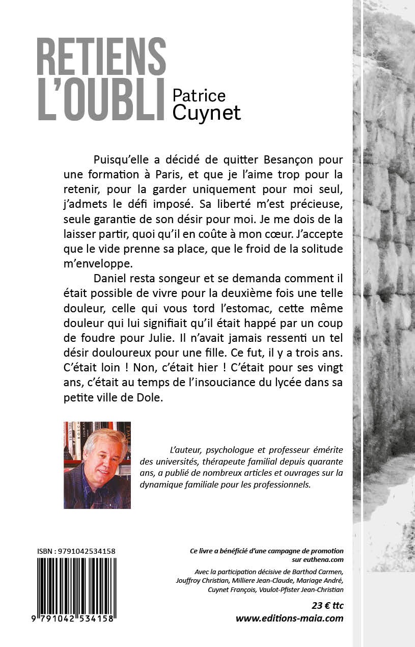 Patrice Cuynet, Retiens l’oubli