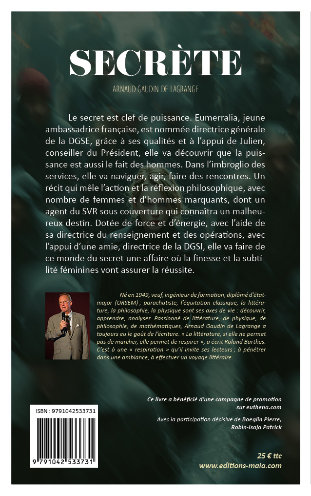 Arnaud Gaudin de Lagrange, Secrète