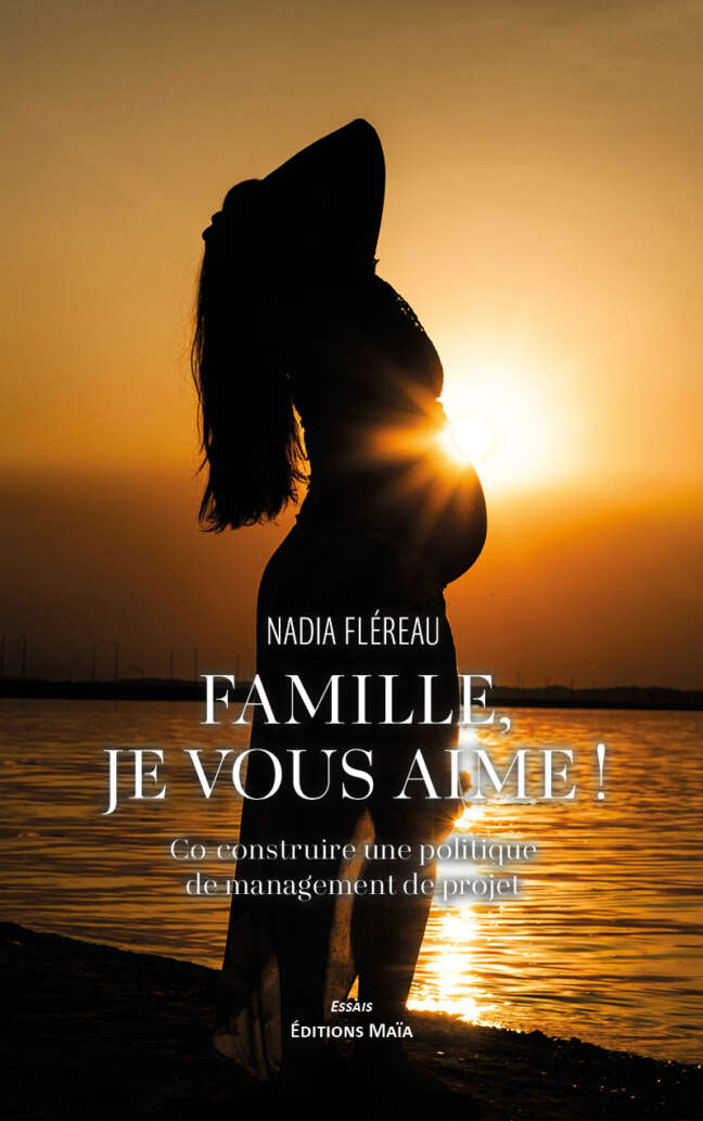 Nadia Fléreau, Famille, je vous aime !