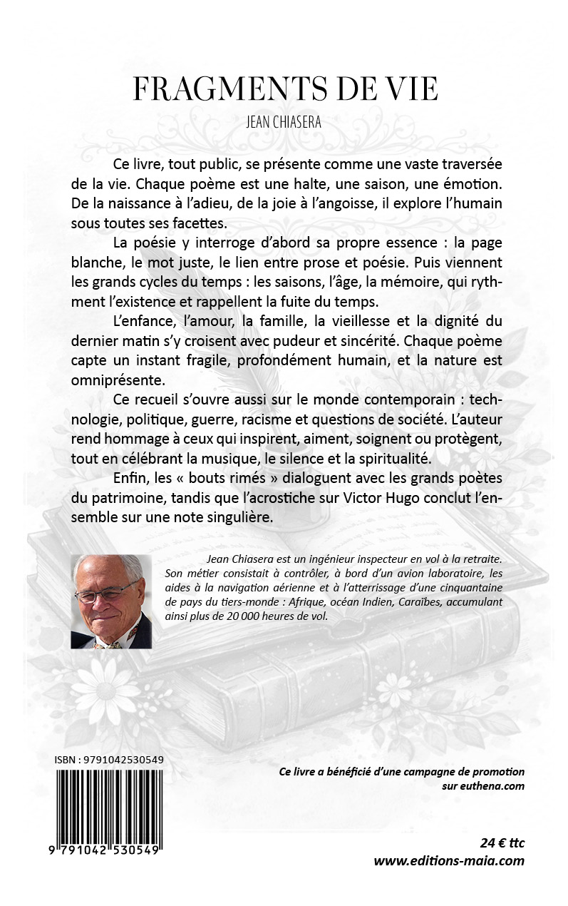Jean Chiasera, Fragments de vie