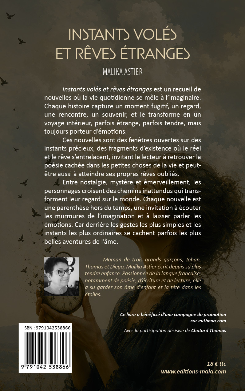 Malika Astier, Instants volés et rêves étranges