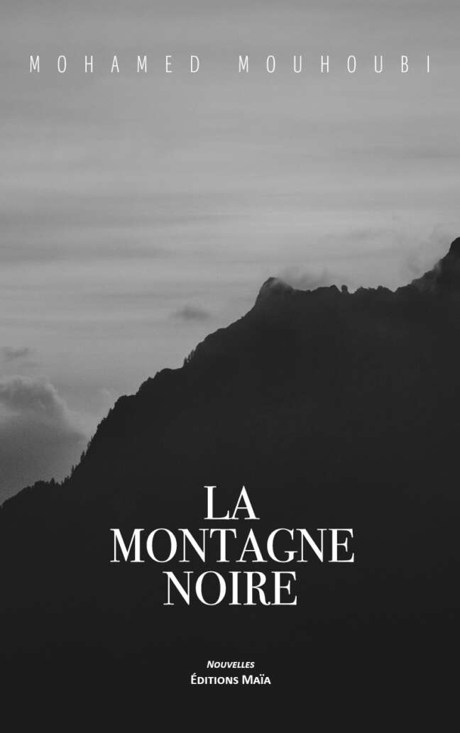 Mohamed Mouhoubi, La montagne noire