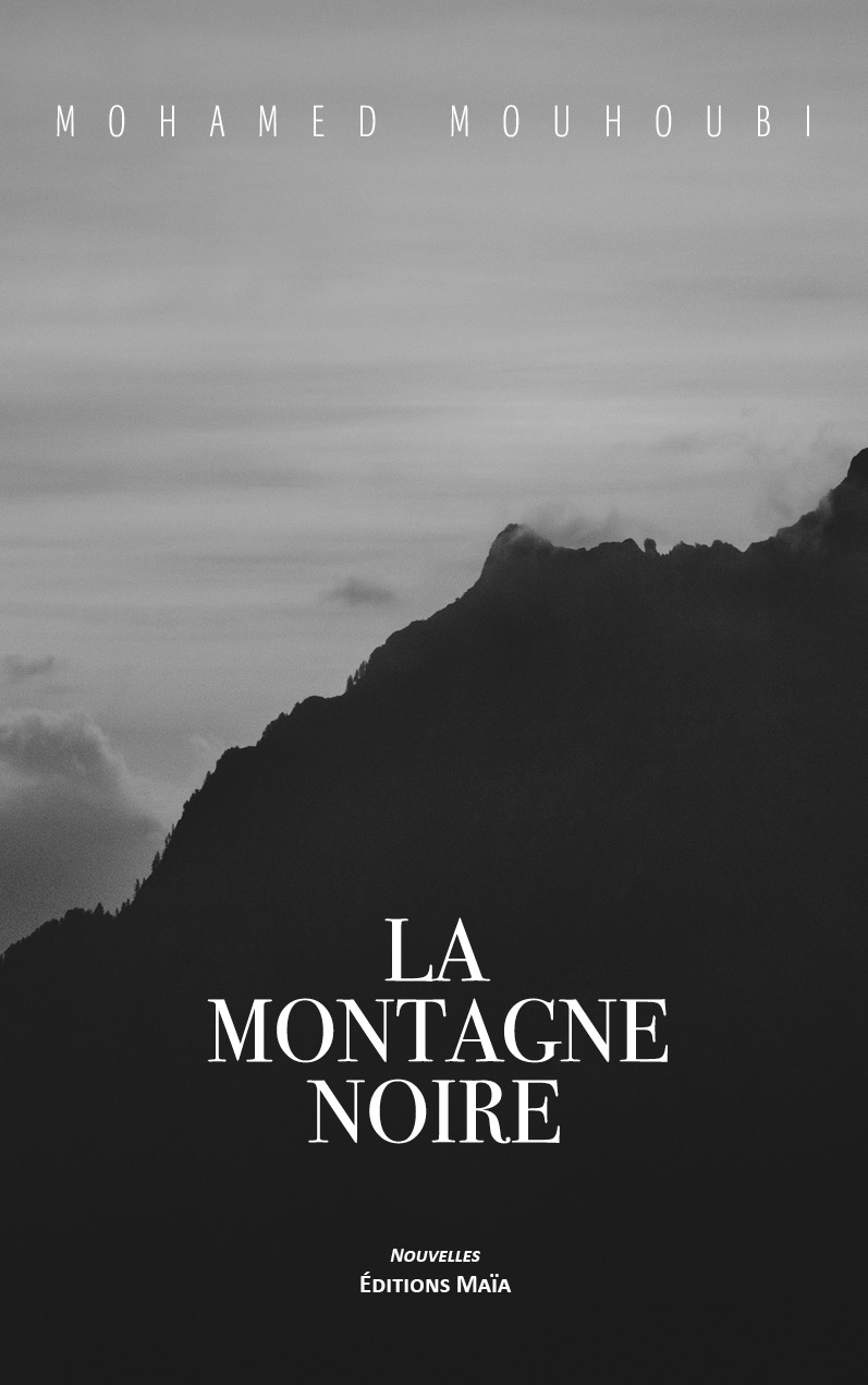Mohamed Mouhoubi, La montagne noire