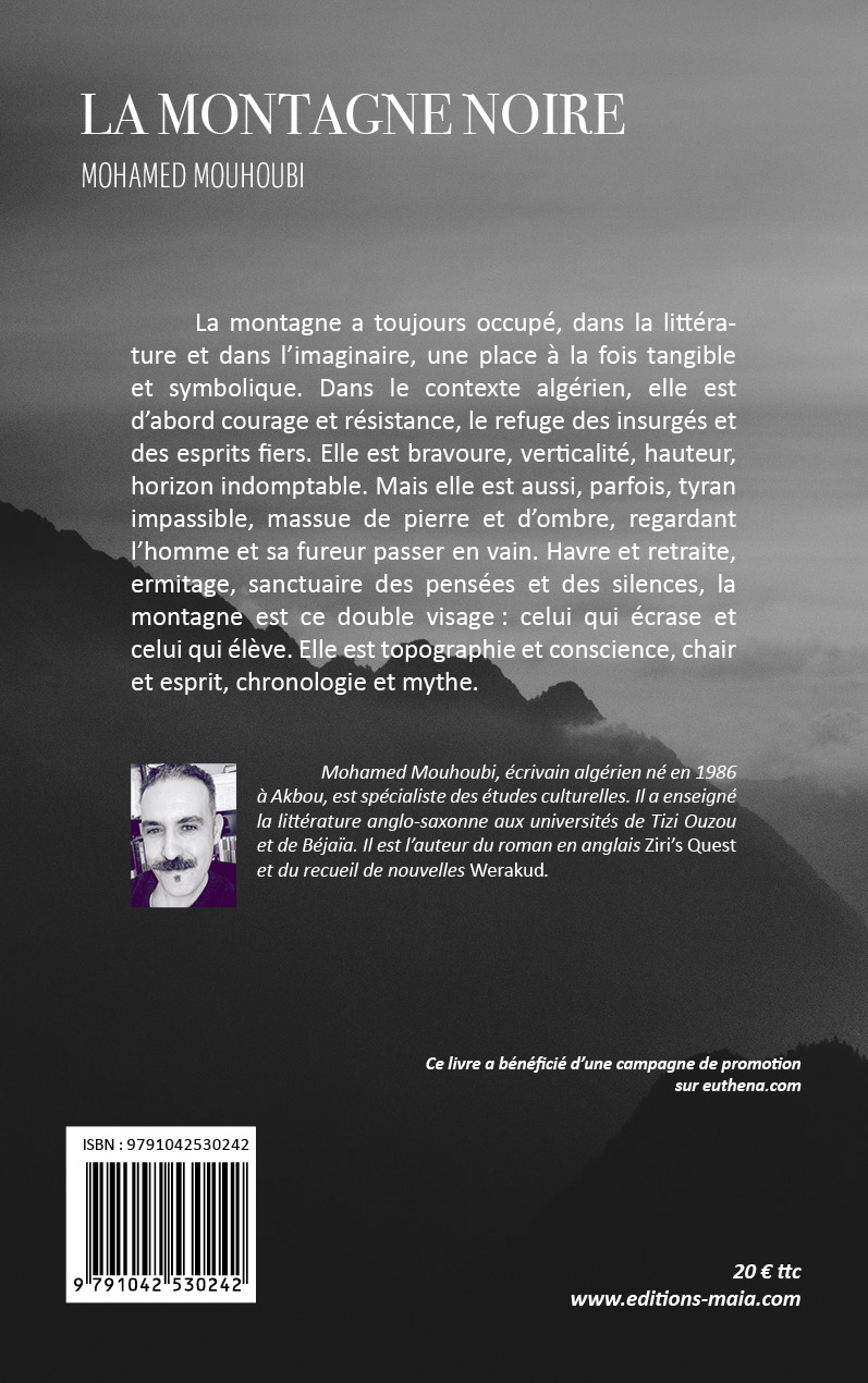 Mohamed Mouhoubi, La montagne noire