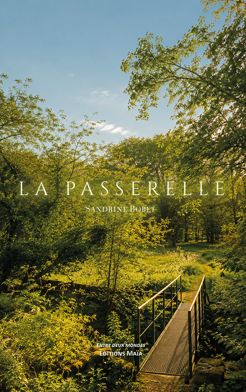 BOBET Sandrine, La passerelle