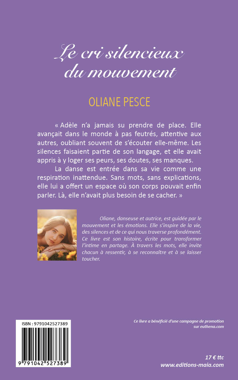 Oliane Pesce, Le cri silencieux du mouvement