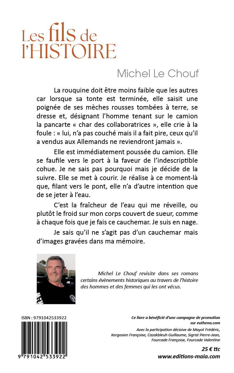 Michel Le Chouf, Les fils de l’histoire