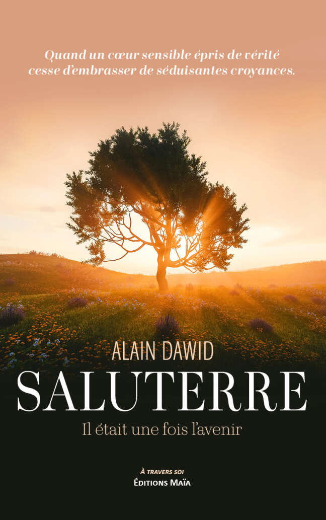 Alain Dawid, Saluterre, Il était une fois l’avenir