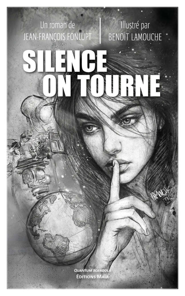 Jean-François Fonlupt & Benoit Lamouche, Silence on tourne