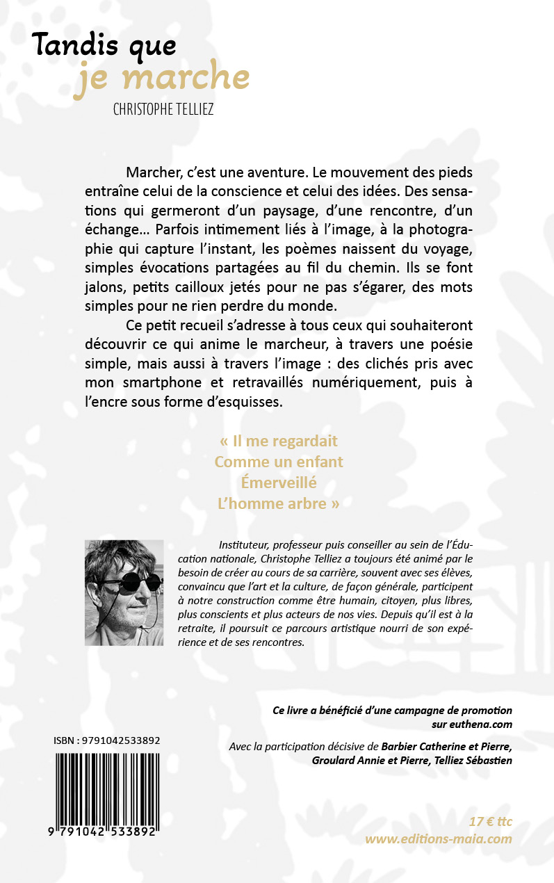Christophe Telliez, Tandis que je marche