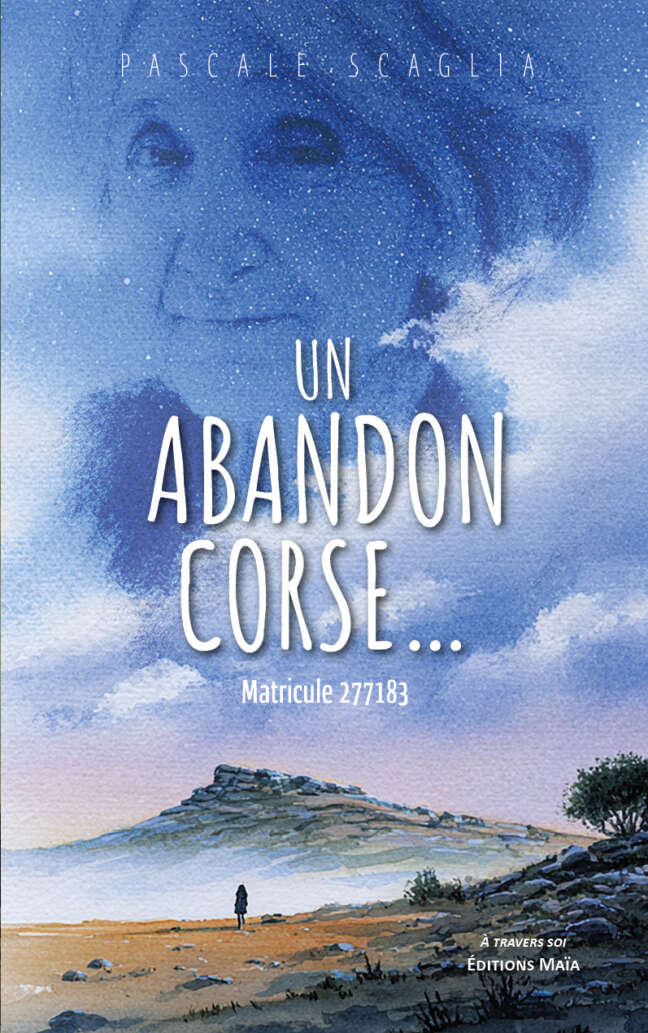 Pascale Scaglia, Un abandon corse