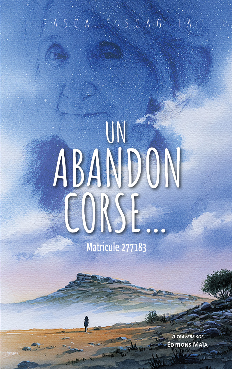 Pascale Scaglia, Un abandon corse