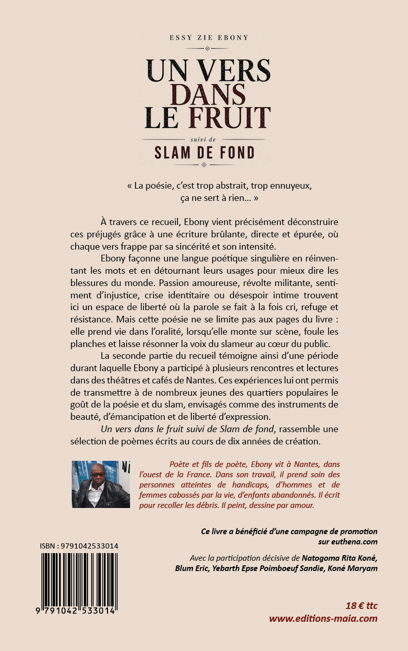 Essy Zie Ebony, Un vers dans le fruit suivi de Slam de fond